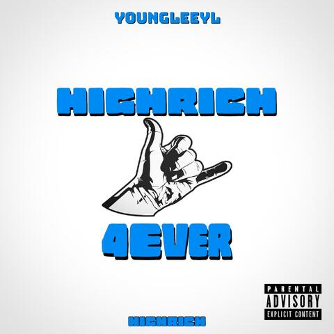 HighRichGang 4Eva