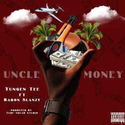 Uncle Money (feat. Baron Slanzy)