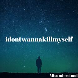 idontwannakillmyself
