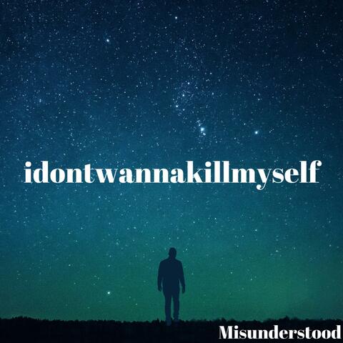 idontwannakillmyself