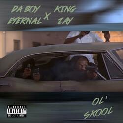 OL' SKOOL (feat. King Zay)