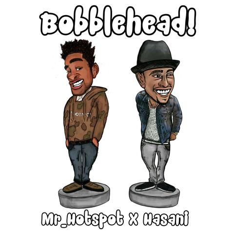 Bobble Head (feat. Hasani)