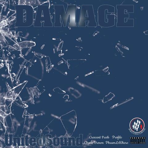 Damage (feat. Crescent Fresh, Profile, ChuckBrownLyrics & PhrumLsWhere)