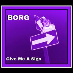 Give Me A Sign
