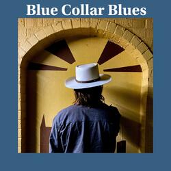 Blue Collar Blues