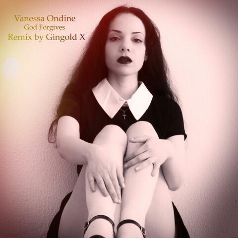 God Foregives (Gingold X Remix)