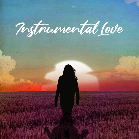 Instrumental Love