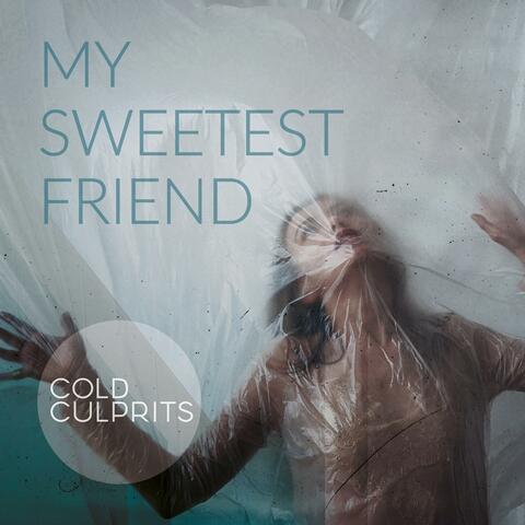 My Sweetest Friend
