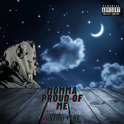 Momma Proud of Me
