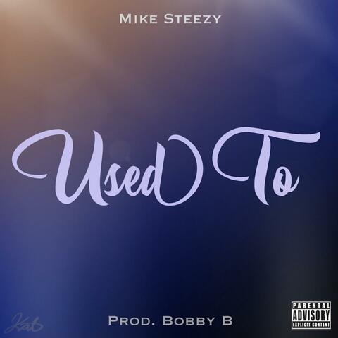 Used To (feat. Bobby B)