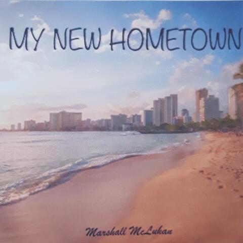 My New Hometown