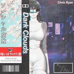 Dark Clouds (feat. GR3Y)