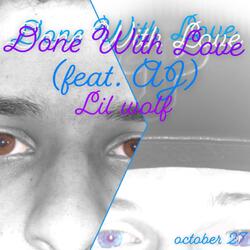Done With Love (feat. AJ)