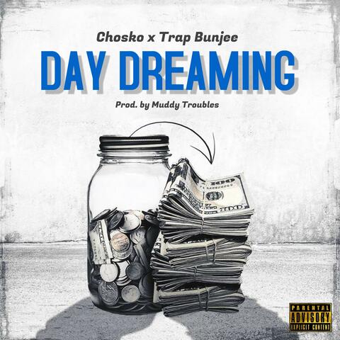 Day Dreaming (feat. Trap Bunjee)