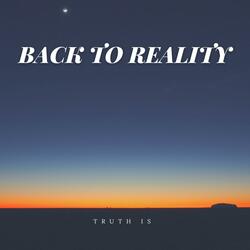 Back to Reality