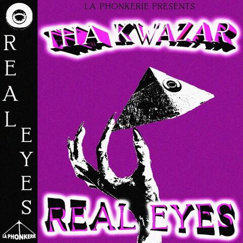 Real Eyes (feat. Tha Kwazar)