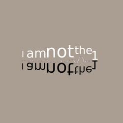 I am not the one