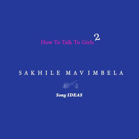 How To Talk To Girls 2 (Song Ideas)