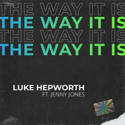 The Way It Is (feat. Jenny Jones)
