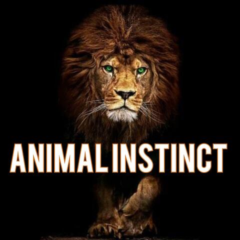 ANIMAL INSTINCT