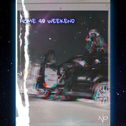HOME 4D WEEKEND