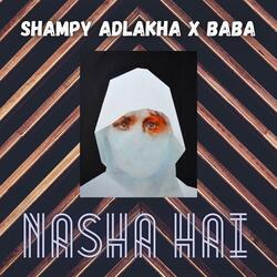 Nasha Hai (feat. Slick Baba)