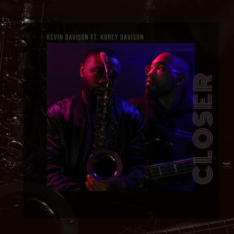 Closer (feat. Korey Davison)