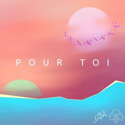 Pour toi