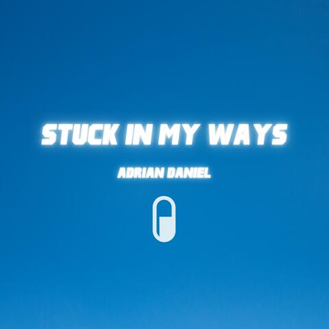 Stuck In My Ways