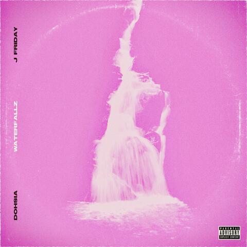 Waterfallz (feat. J. Friday)
