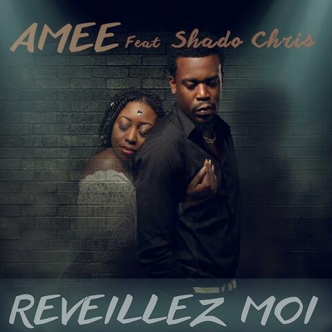 Reveillez moi (feat. Shado Chris)