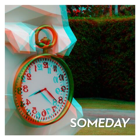 Someday