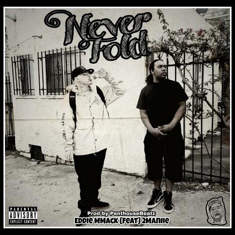 Never Fold (feat. 2Maniie)