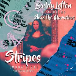 Stripes Mona Lisa (feat. Amz The Marvelous & Aj Vibes)