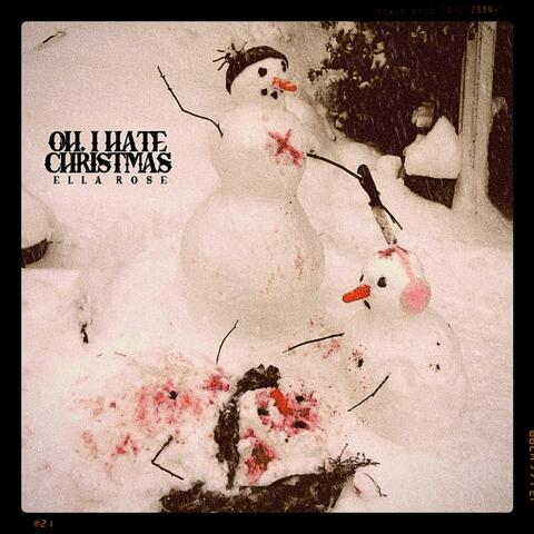 Oh, I Hate Christmas