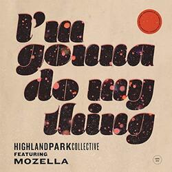I'm Gonna Do My Thing (feat. Mozella)