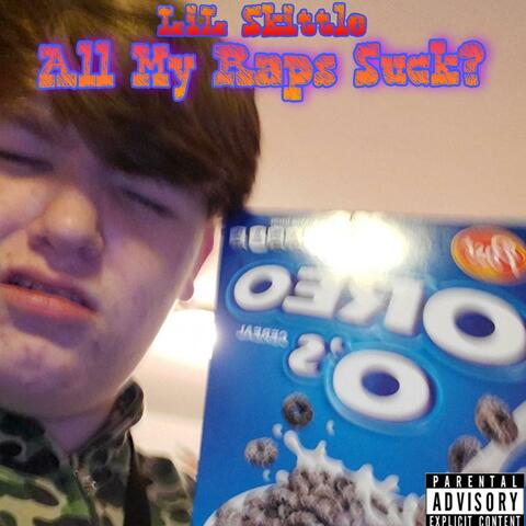 All My Raps Suck?