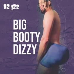 Big Booty Dizzy
