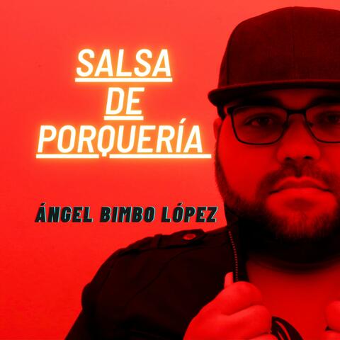 Salsa De Porquería