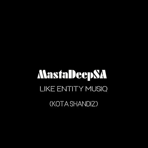 Like Entity MusiQ(Kota Shandiz)