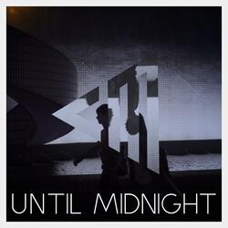 Until Midnight