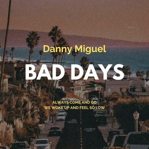 Bad Days