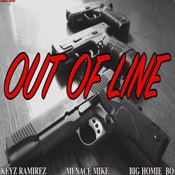 OuttaLine (feat. Keyz Ramirez & Big Homie Bo)