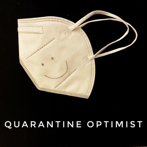 Quarantine Optimist