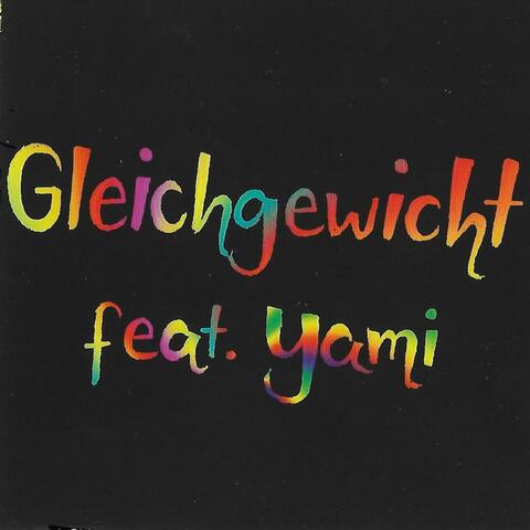 Gleichgewicht (feat. Yami)