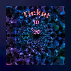 Ticket to Space