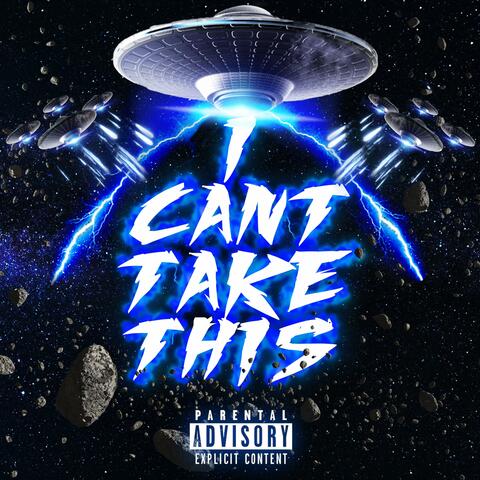 I Can't Take This (feat. Serious Dan & YMK DMIKE)