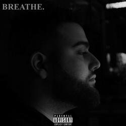 Breathe.