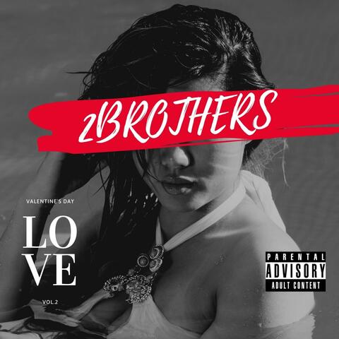 2Brothers: VDay Vol.2