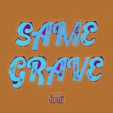 Same Grave